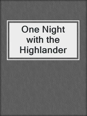 cover image of One Night with the Highlander
