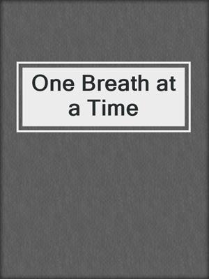 cover image of One Breath at a Time