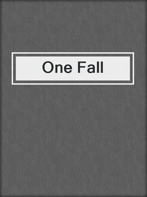 One Fall