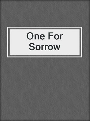 cover image of One For Sorrow