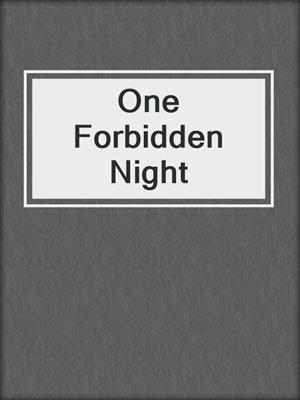 cover image of One Forbidden Night