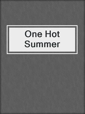 cover image of One Hot Summer