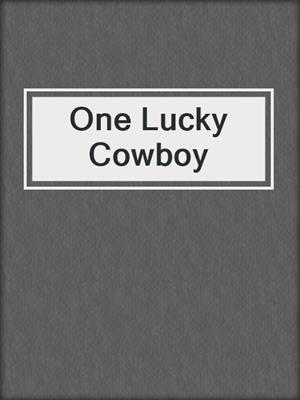One Lucky Cowboy