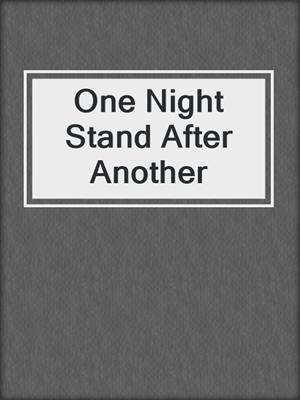 cover image of One Night Stand After Another