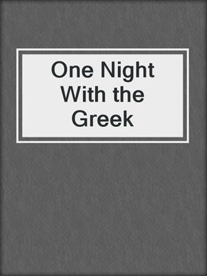 cover image of One Night With the Greek