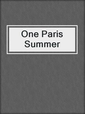 cover image of One Paris Summer