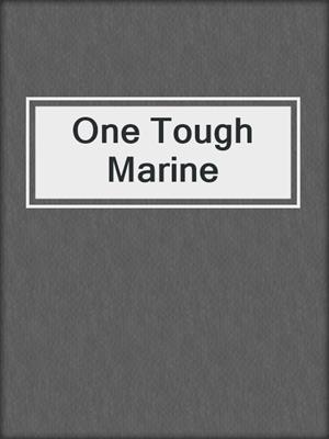 cover image of One Tough Marine