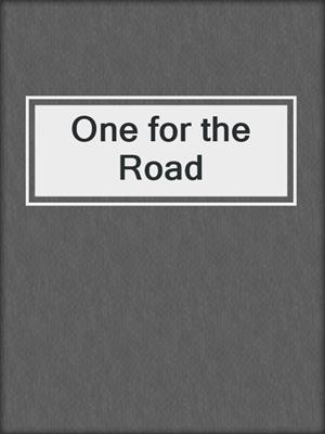 cover image of One for the Road