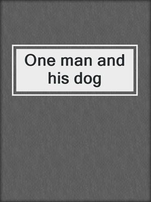 One man and his dog