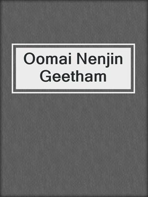 cover image of Oomai Nenjin Geetham