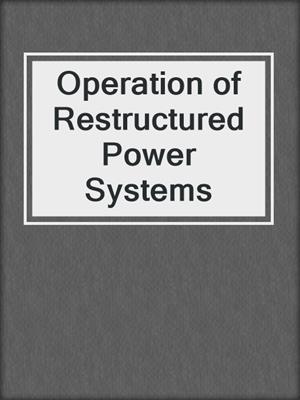 Operation of Restructured Power Systems