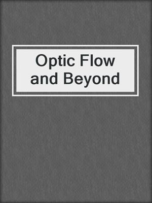 Optic Flow and Beyond