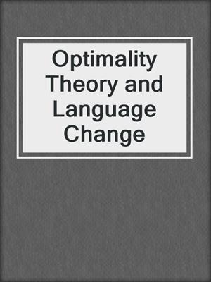 Optimality Theory and Language Change