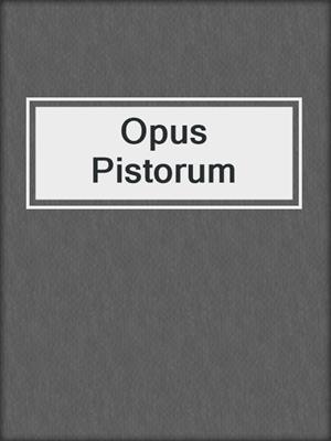 cover image of Opus Pistorum