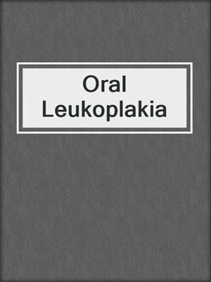 Oral Leukoplakia