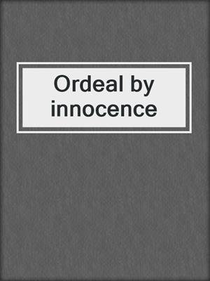Ordeal by innocence