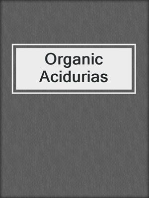 Organic Acidurias