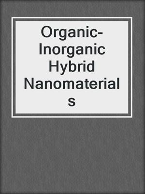 Organic-Inorganic Hybrid Nanomaterials