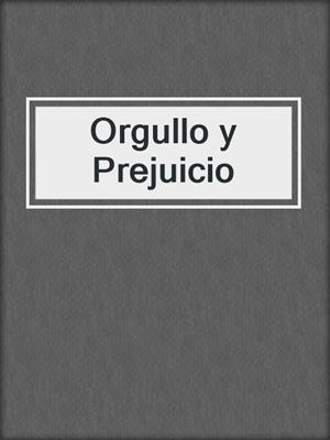 cover image of Orgullo y Prejuicio