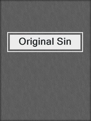 cover image of Original Sin