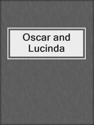 Oscar and Lucinda