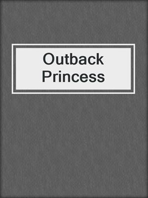 cover image of Outback Princess