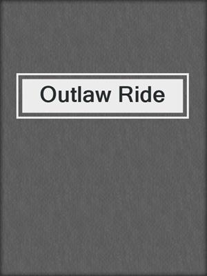cover image of Outlaw Ride
