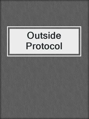 Outside Protocol