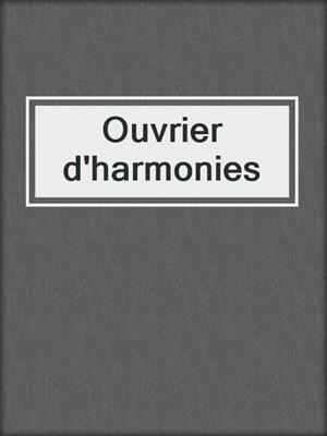 Ouvrier d'harmonies