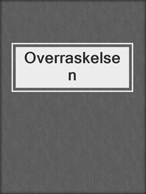 cover image of Overraskelsen