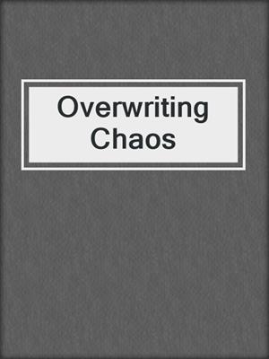 cover image of Overwriting Chaos