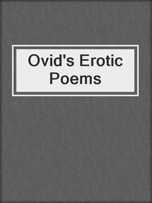 cover image of Ovid's Erotic Poems