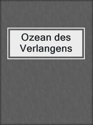 cover image of Ozean des Verlangens
