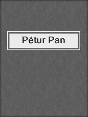Pétur Pan