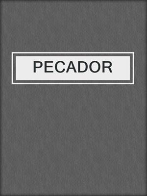 cover image of PECADOR
