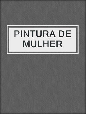 cover image of PINTURA DE MULHER