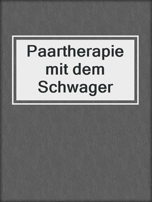 cover image of Paartherapie mit dem Schwager