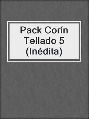 cover image of Pack Corín Tellado 5 (Inédita)
