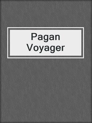 cover image of Pagan Voyager