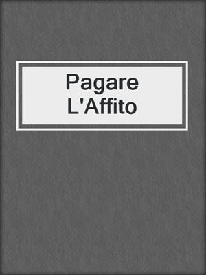 cover image of Pagare L'Affito