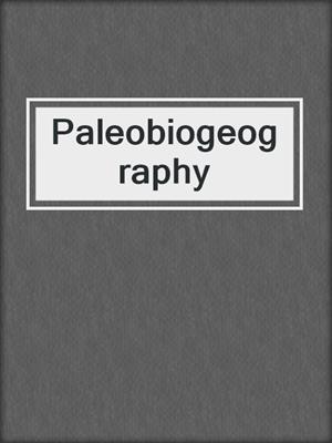 Paleobiogeography