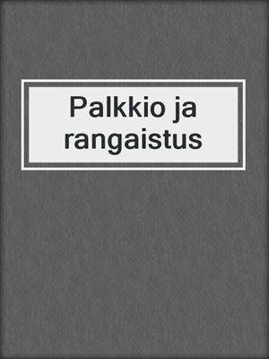 cover image of Palkkio ja rangaistus