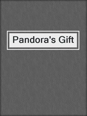 cover image of Pandora's Gift