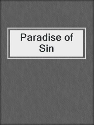 cover image of Paradise of Sin