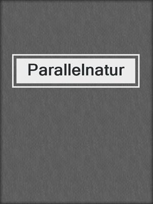 cover image of Parallelnatur