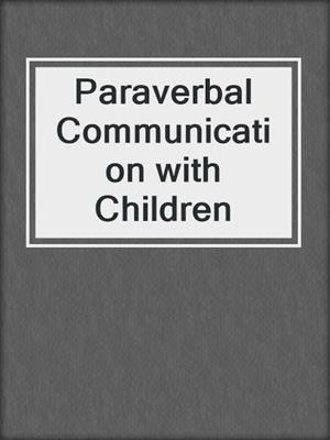 Paraverbal Communication with Children
