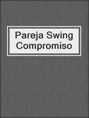 cover image of Pareja Swing Compromiso