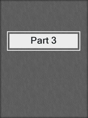 cover image of Part 3