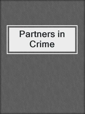 cover image of Partners in Crime