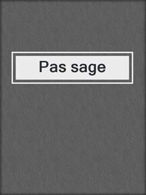 cover image of Pas sage